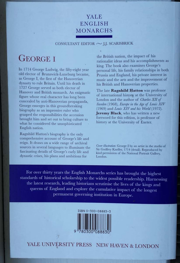George I (The English Monarchs Series) by Ragnhild Hatton