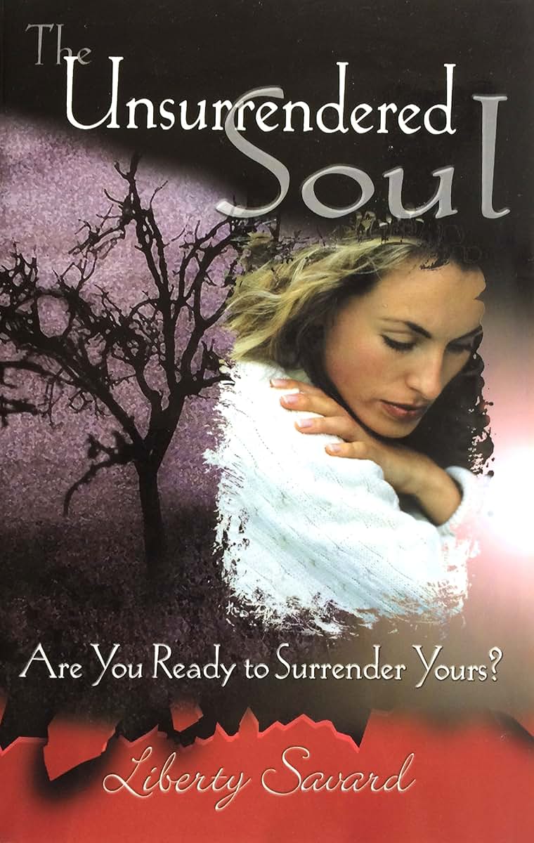 The Unsurrendered Soul