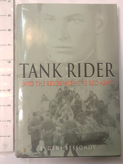 Tank Rider: Into the Reich With the Red Army