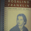 Rosalind Franklin: The Dark Lady of DNA by Maddox, Brenda
