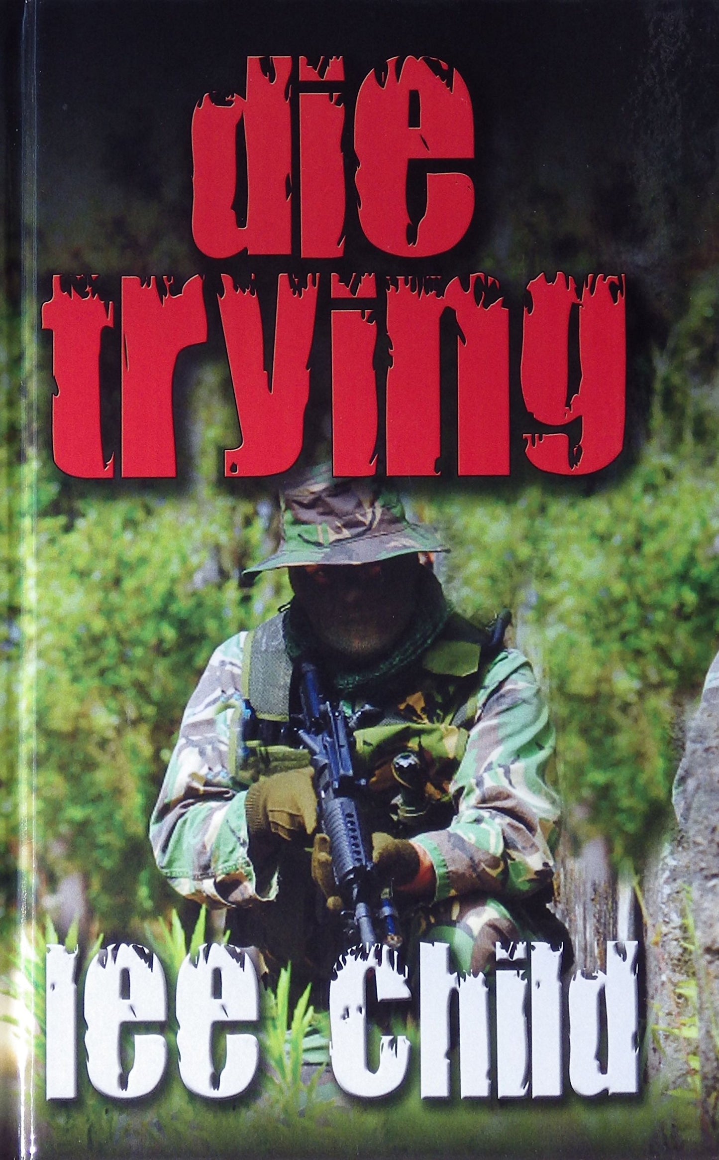 Die Trying (A Jack Reacher Novel) by Lee Child