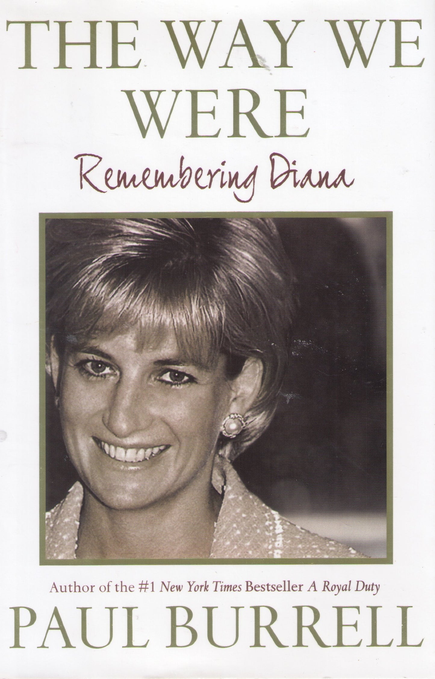 The Way We Were: Remembering Diana by Burrell, Paul