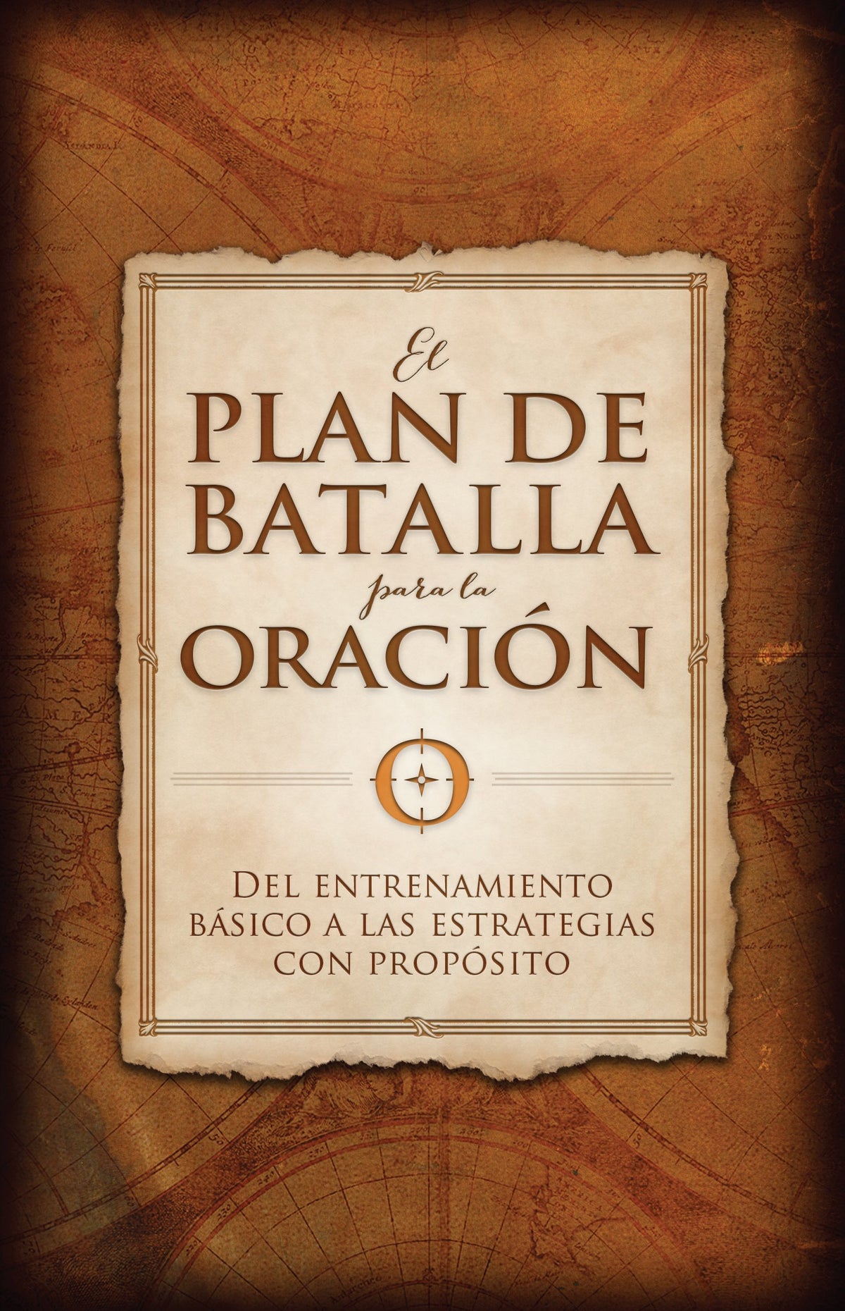 El plan de batalla para la oracin (The Battle Plan for Prayer) (Spanish Edition)
