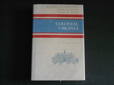 Colonial Virginia: A History (History of the American Colonies)