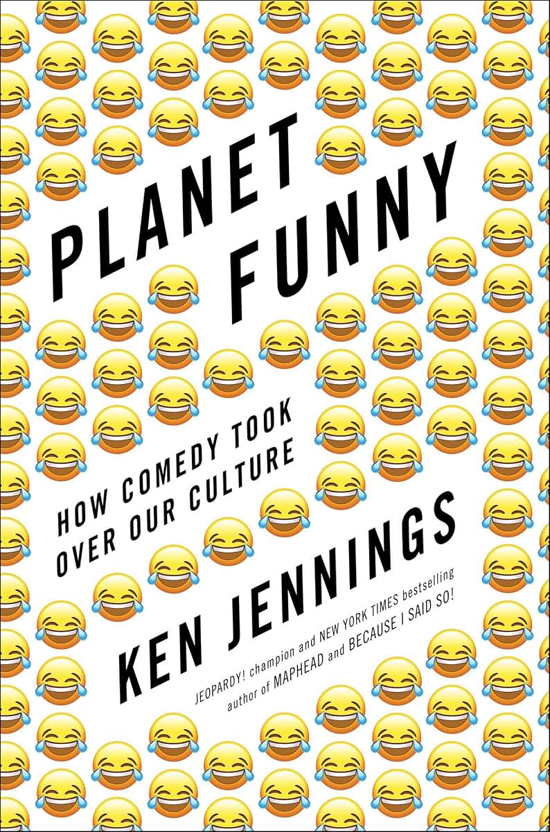 Planet Funny: How Comedy Took Over Our Culture