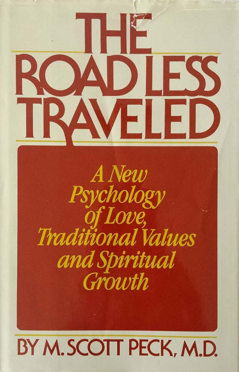 The Road Less Traveled: The Psychology of Spiritual Growth b