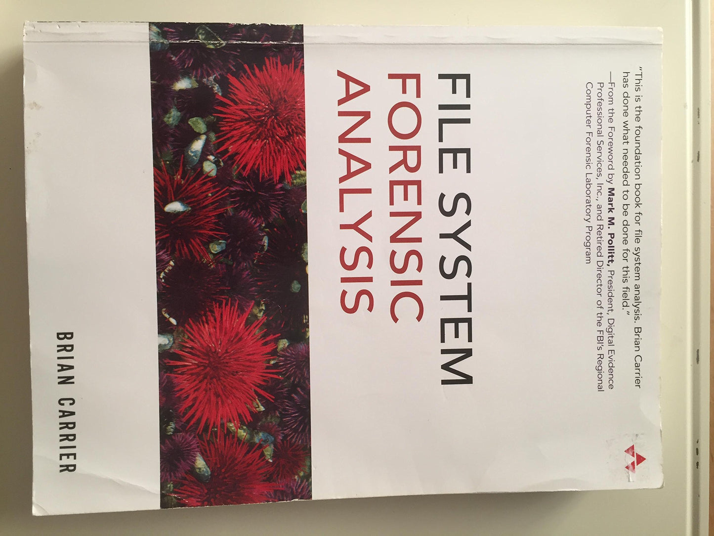 File System Forensic Analysis by Brian Carrier