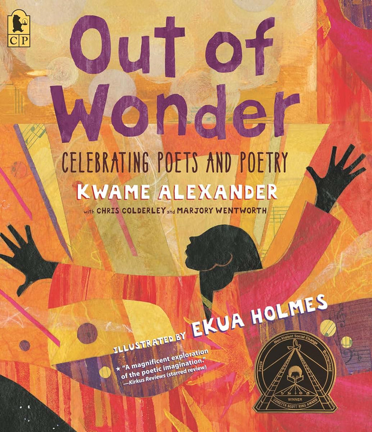 Out of Wonder: Celebrating Poets and Poetry by Alexander, Kw