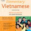 Elementary Vietnamese: Moi ban noi tieng Viet. Let's Speak V