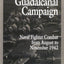 The First Team and the Guadalcanal Campaign: Naval Fighter Combat from August to November 1942