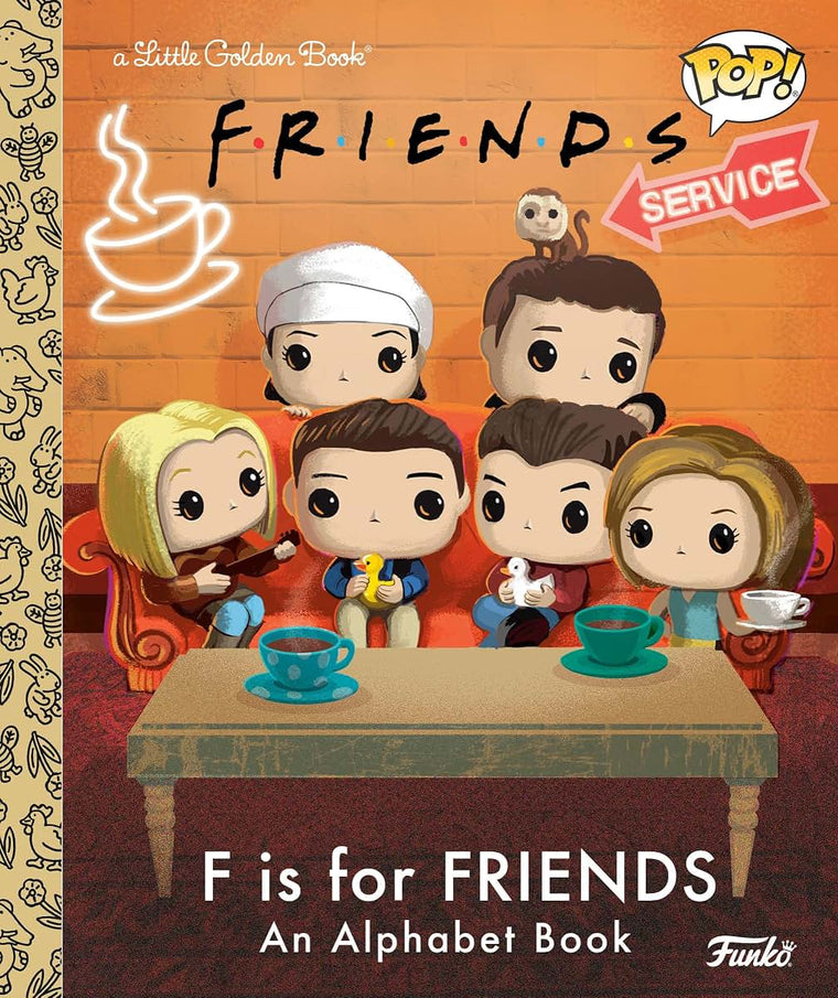 F is for Friends: An Alphabet Book (Funko Pop!) (Little Gold