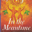 In the Meantime: Finding Yourself and the Love You Want