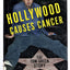 Hollywood Causes Cancer: The Tom Green Story by Green, Tom