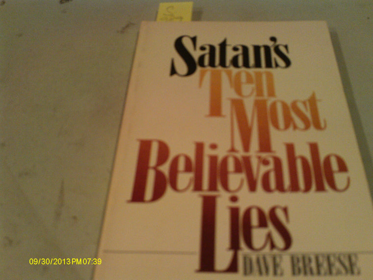 Satans Ten Most Believable Lies