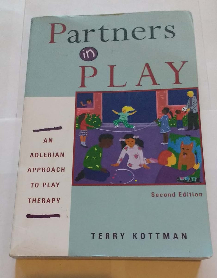 Partners in Play: An Adlerian Approach to Play Therapy