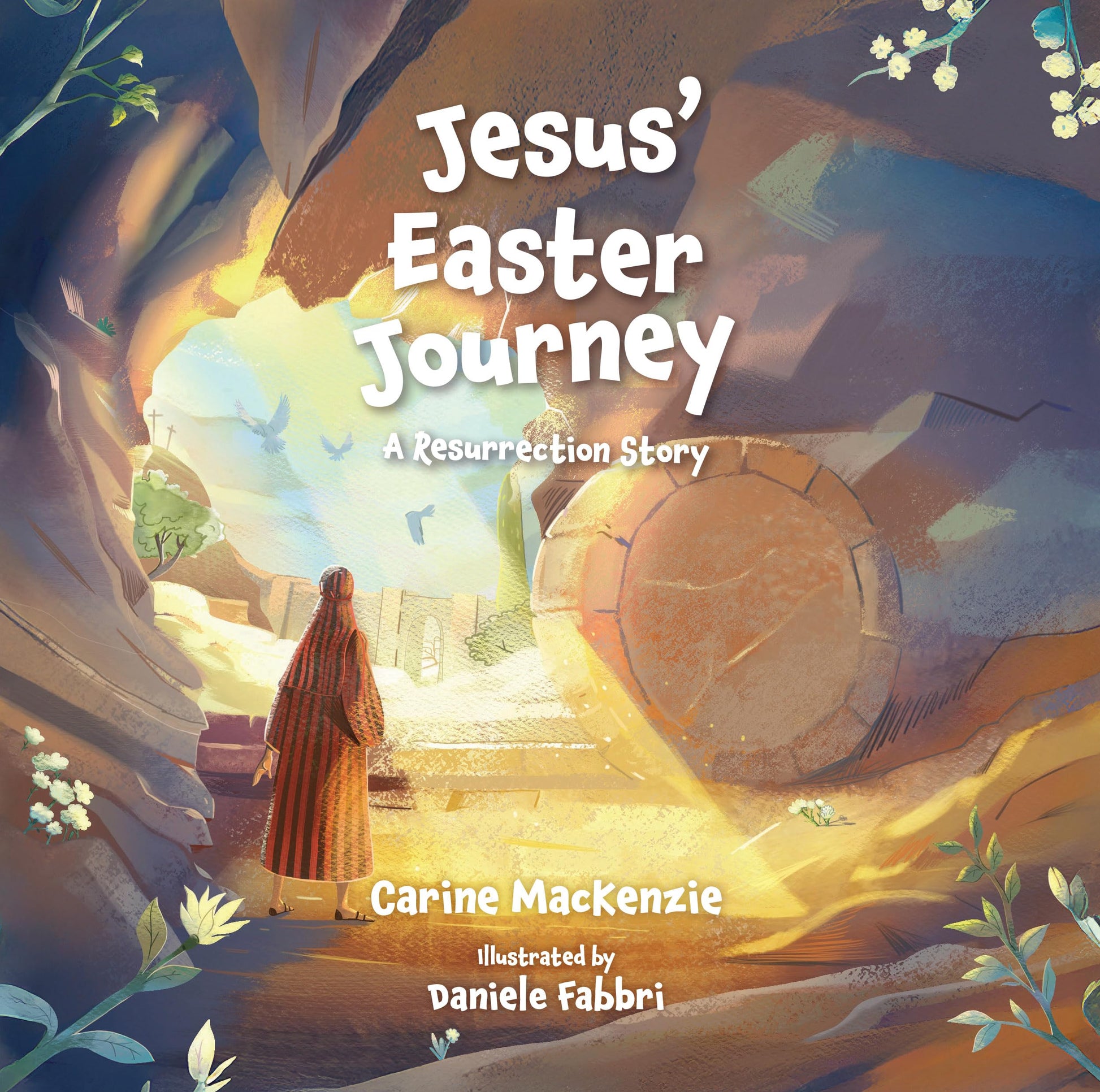 Jesus Easter Journey: A Resurrection Story