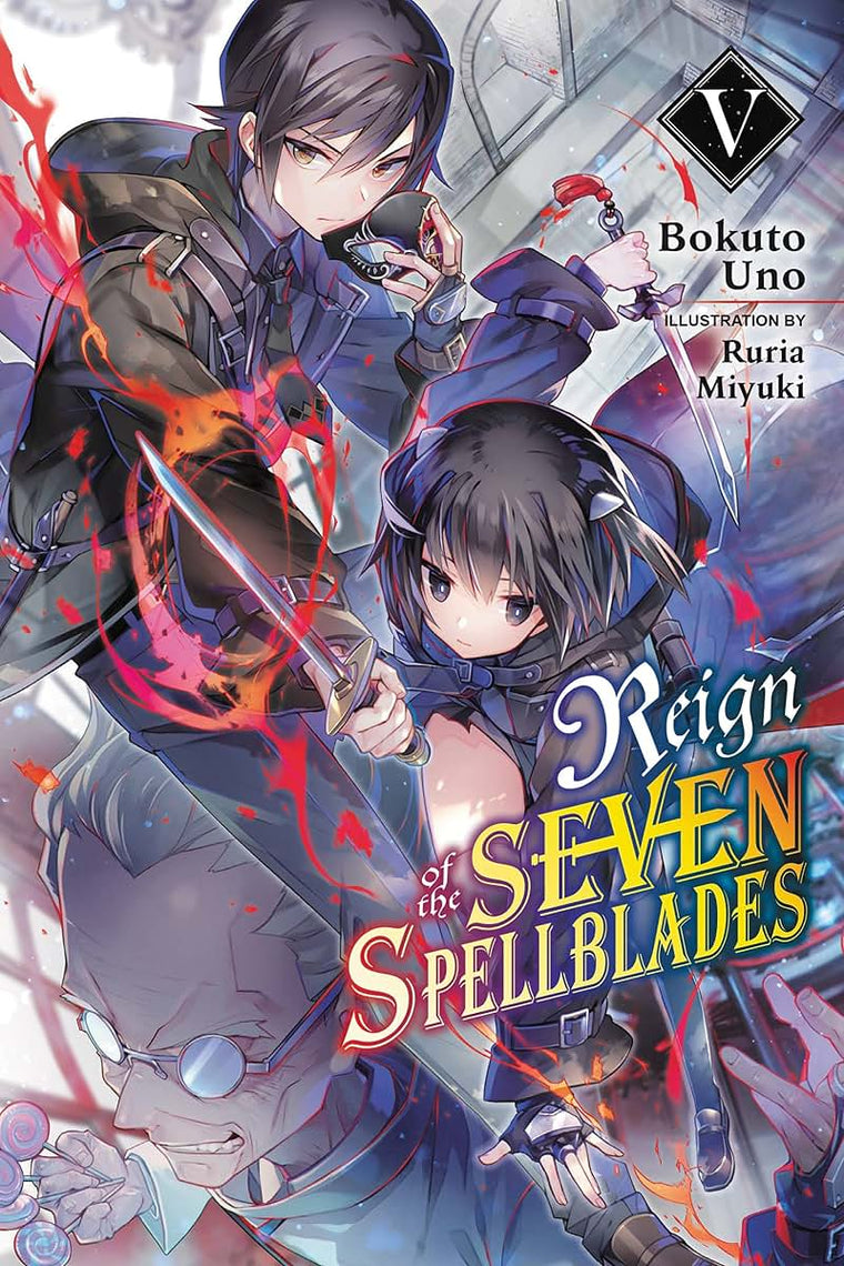 Reign of the Seven Spellblades, Vol. 5 (light novel) (Volume 5)