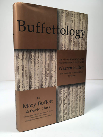 Buffettology: The Previously Unexplained Techniques That Have Made Warren Buffett the Worlds Most Famous Investor