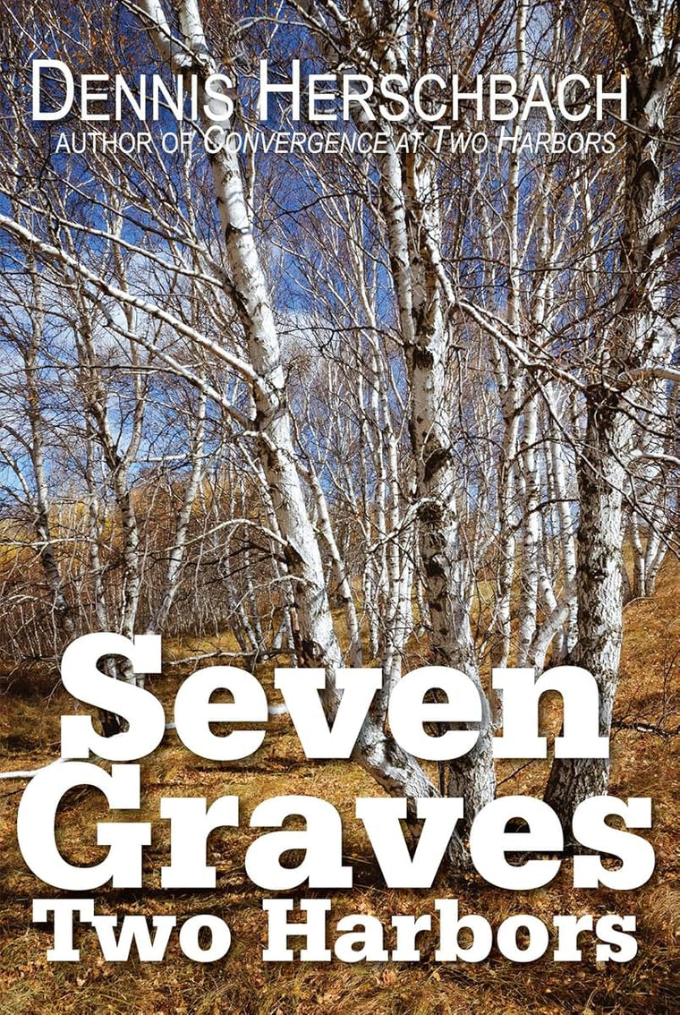Seven Graves, Two Harbors (2) (Two Harbors Mystery)