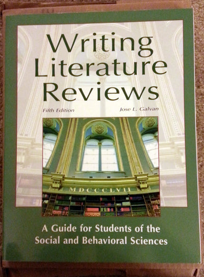 Writing Literature Reviews: A Guide for Students of the Social and Behavioral Sciences