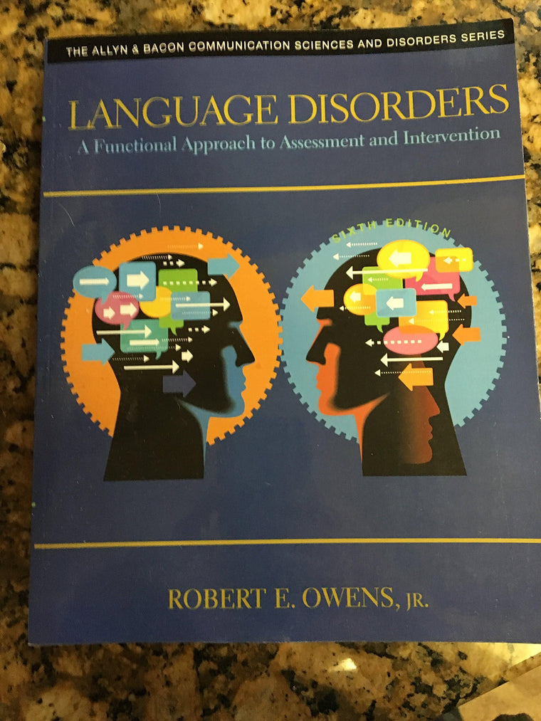 Language Disorders: A Functional Approach to Assessment and Intervention (The Allyn & Bacon Communication Sciences and Disorders)