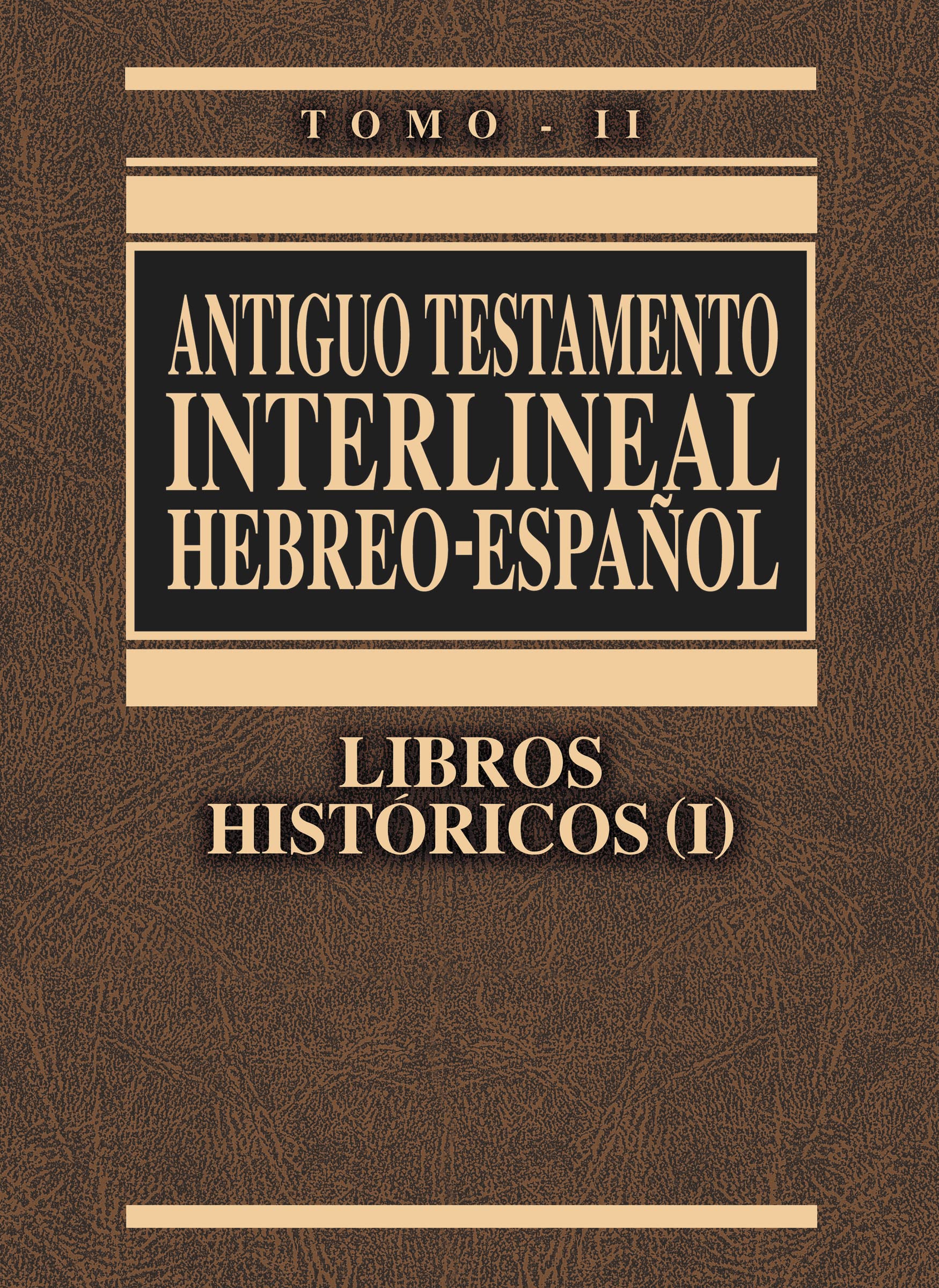 Antiguo Testamento interlineal Hebreo-Espaol Vol. 2: Libros históricos 1 (2) (Spanish Edition)