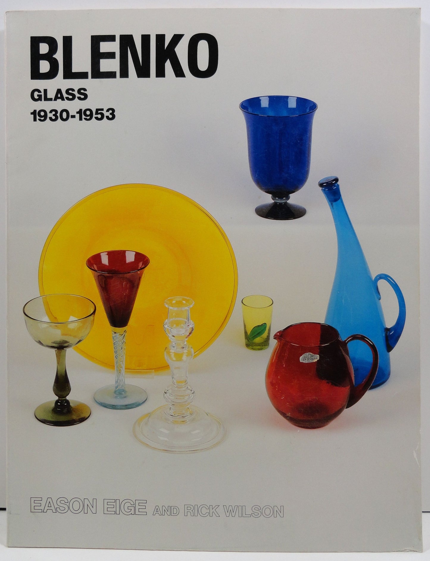 Blenko Glass, 1930-1953 by Eige, Eason