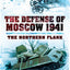 The Defense of Moscow 1941: The Northern Flank