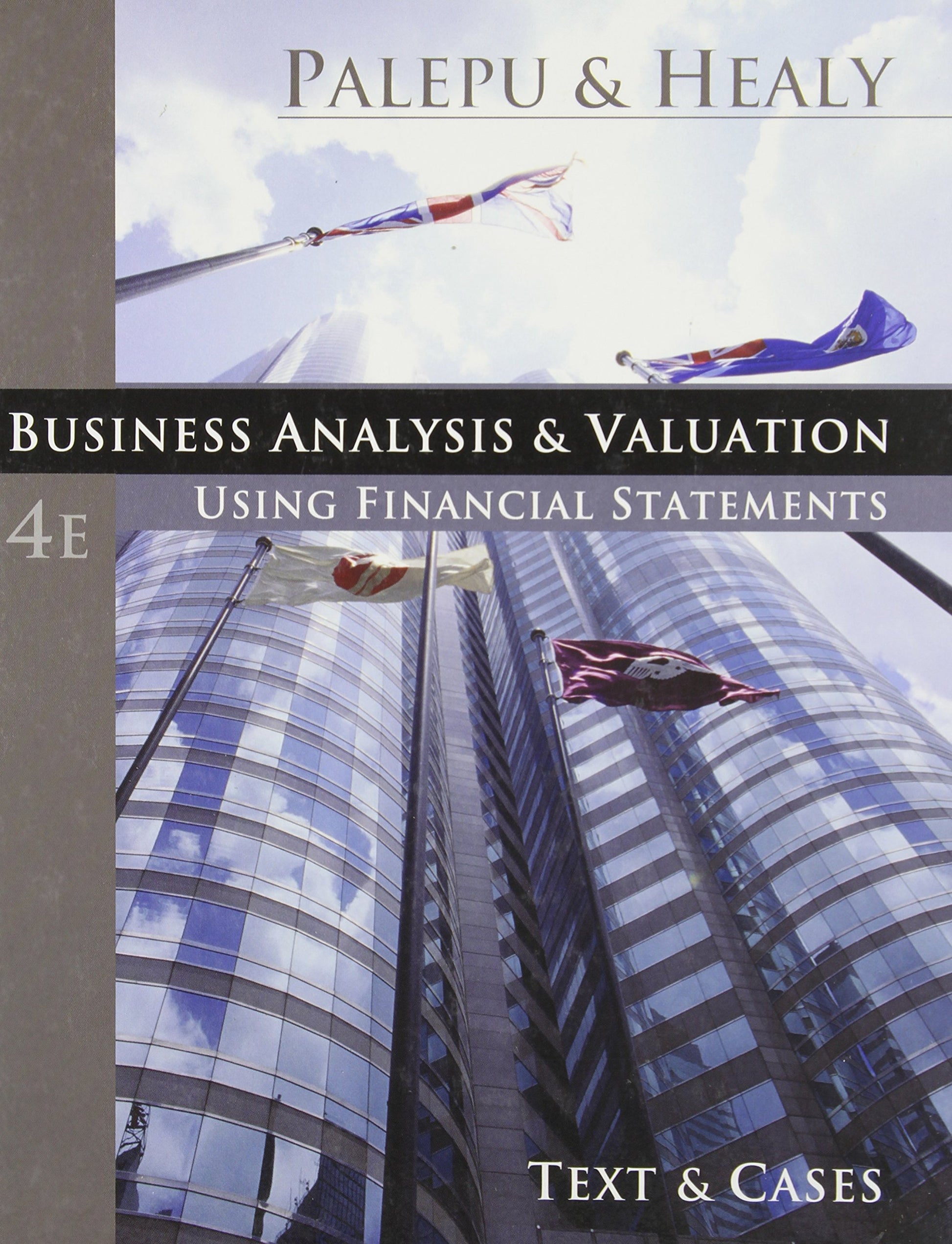 Business Analysis and Valuation: Using Financial Statements, Text and Cases (with Thomson ONE Access)