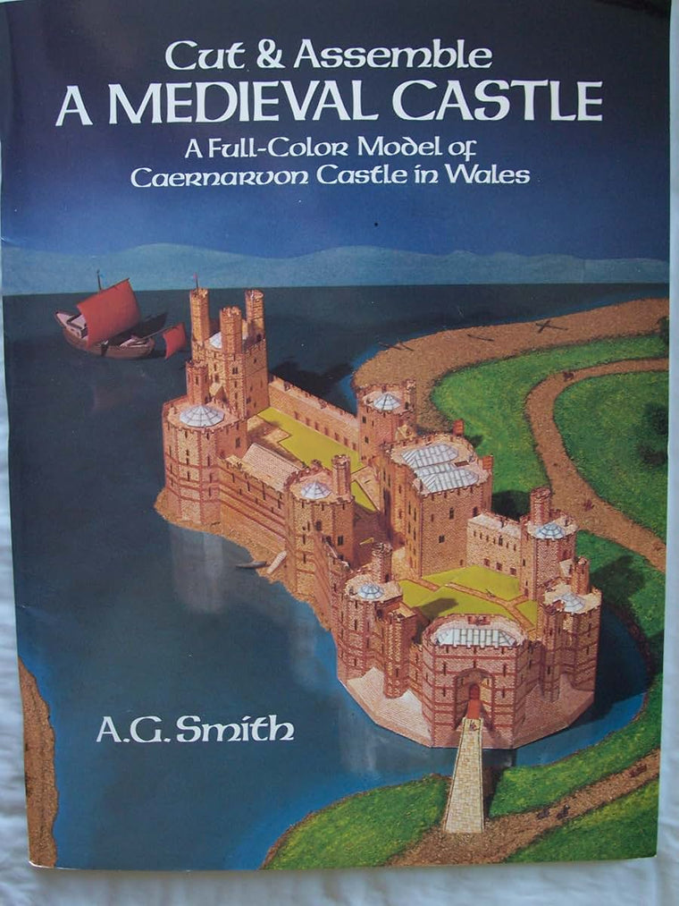 Cut & Assemble a Medieval Castle: A Full-Color Model of Caer