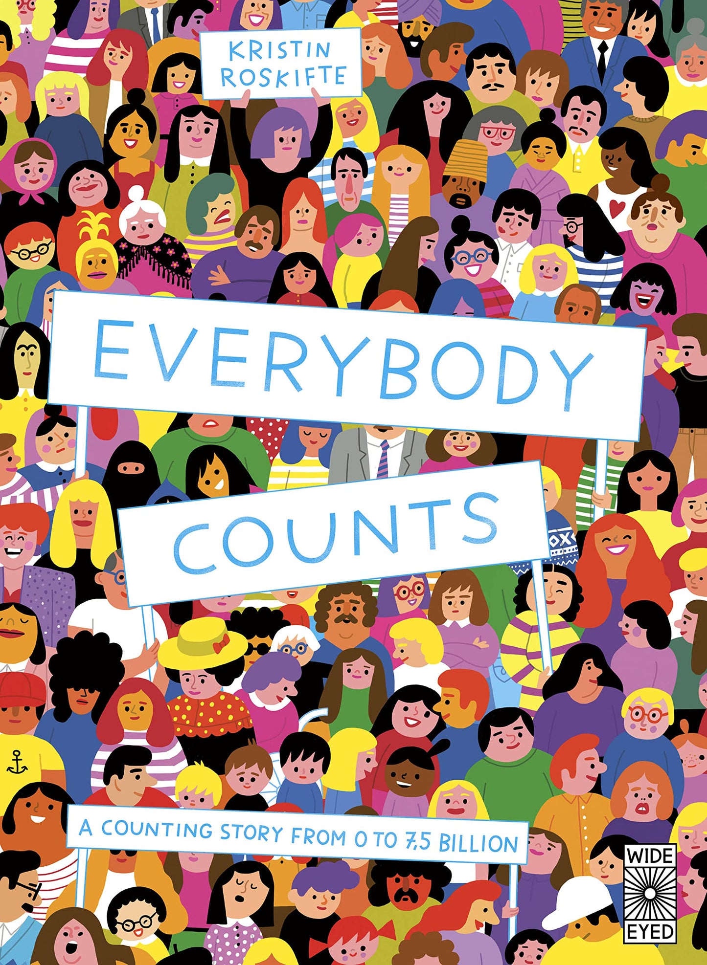 Everybody Counts: A Counting Story 0 to 7.5 Billion by Miakarts Books