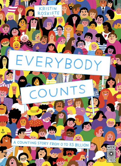Everybody Counts: A Counting Story 0 to 7.5 Billion by Miakarts Books