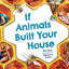 If Animals Built Your House