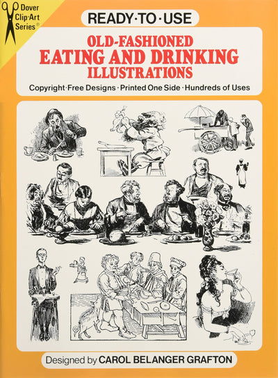 Ready-to-Use Old-Fashioned Eating and Drinking Illustrations (Dover Clip Art Ready-to-Use)