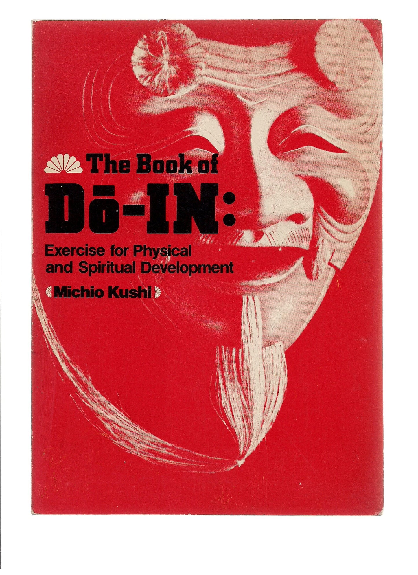The Book of Do-In: Exercise for Physical and Spiritual Devel
