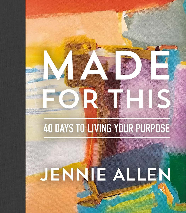 Made for This: 40 Days to Living Your Purpose (A Devotional)