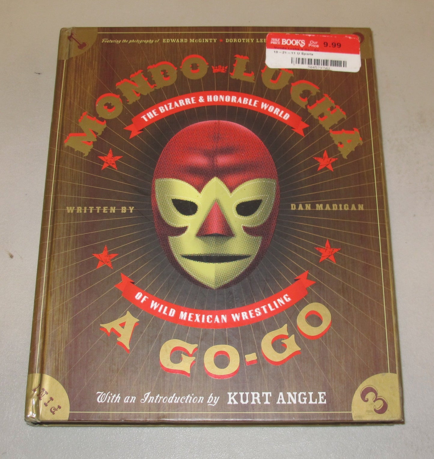 Mondo Lucha A Go-Go: The Bizarre and Honorable World of Wild