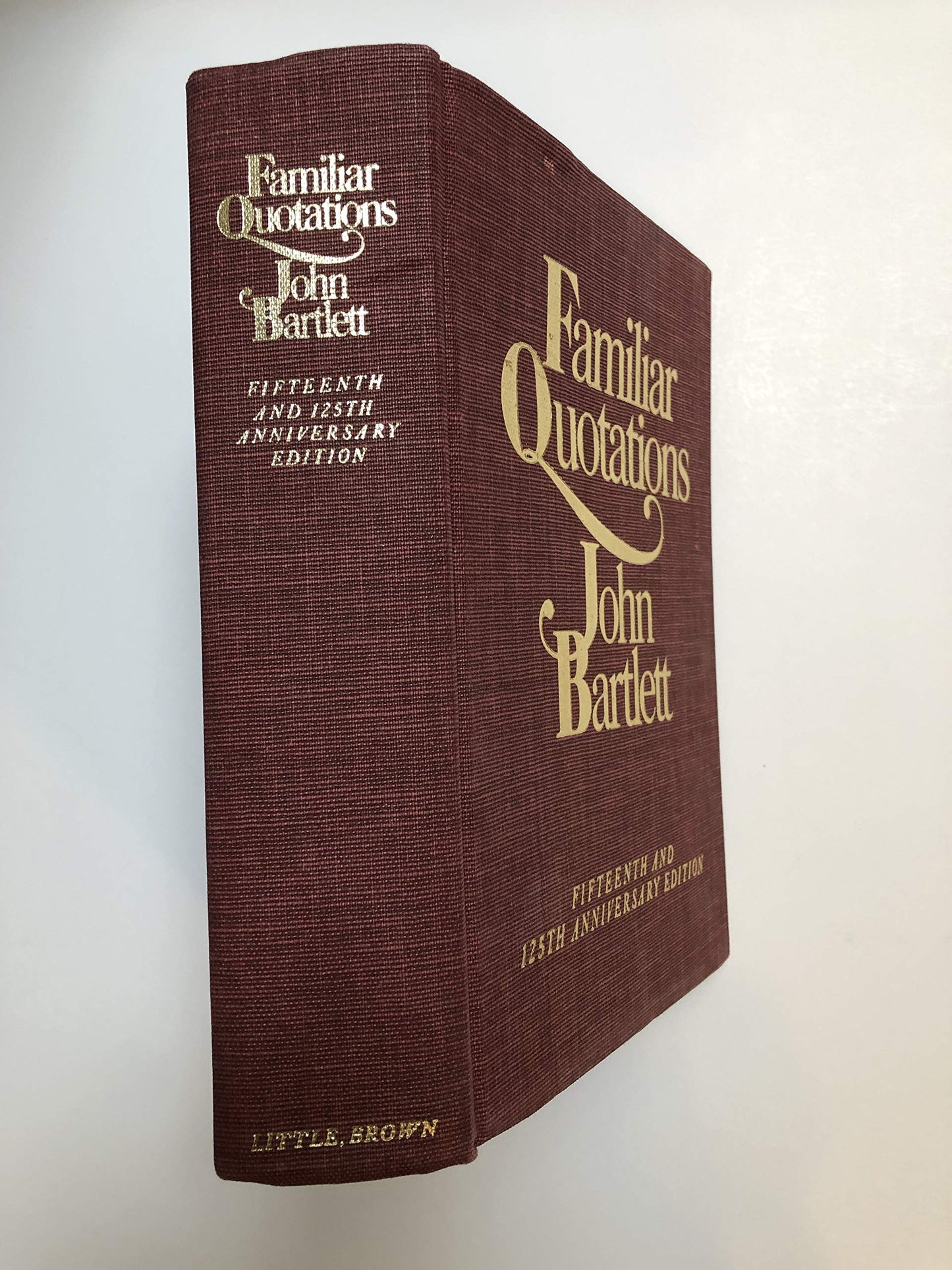 Bartlett's Familiar Quotations - Revised and Enlarged Fiftee
