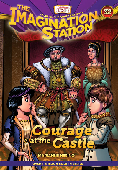 Courage at the Castle (AIO Imagination Station Books)