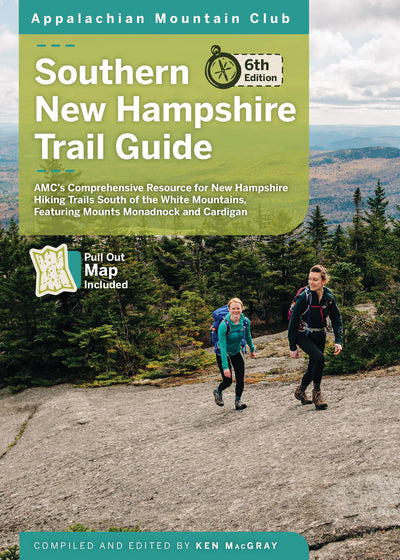 Southern New Hampshire Trail Guide: AMC's Comprehensive Resource for New Hampshire Hiking Trails South of the White Mountains, featuring Mounts Monadnock and Cardigan (Appalachian Mountain Club)