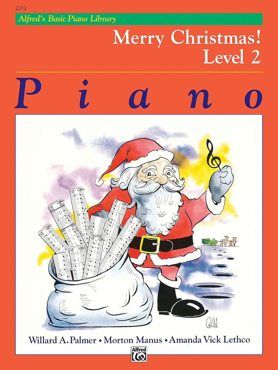 Alfred's Basic Piano Course: Merry Christmas! (Alfred's Basic Piano Library) Level 2