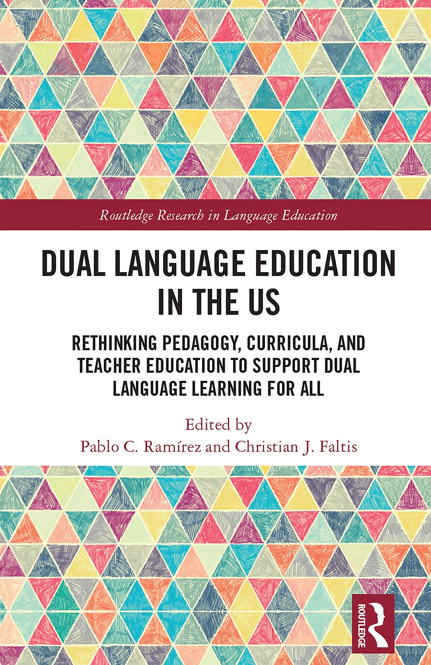 Dual Language Education in the US (Routledge Research in Language Education)
