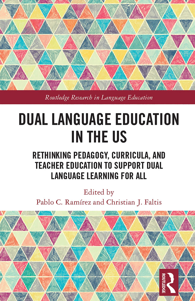 Dual Language Education in the US (Routledge Research in Language Education)