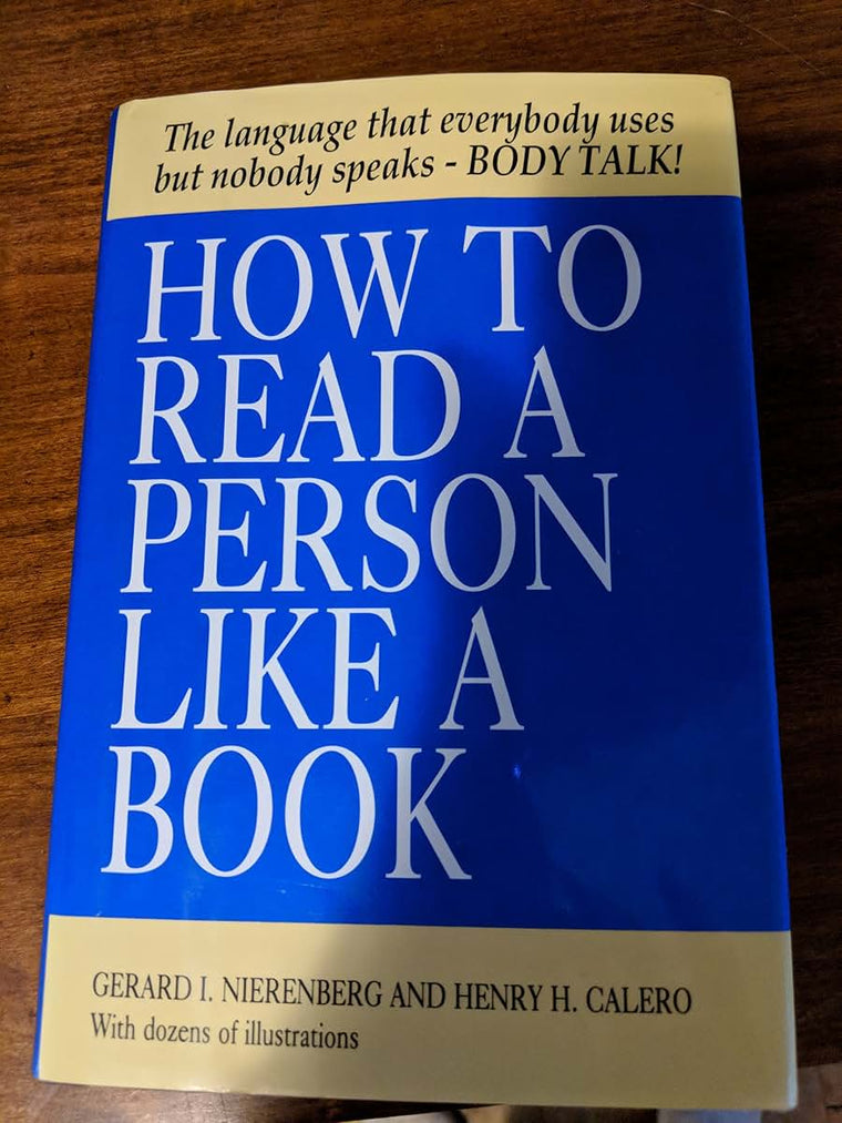 How to Read a Person Like a Book by Gerard I. Nierenberg