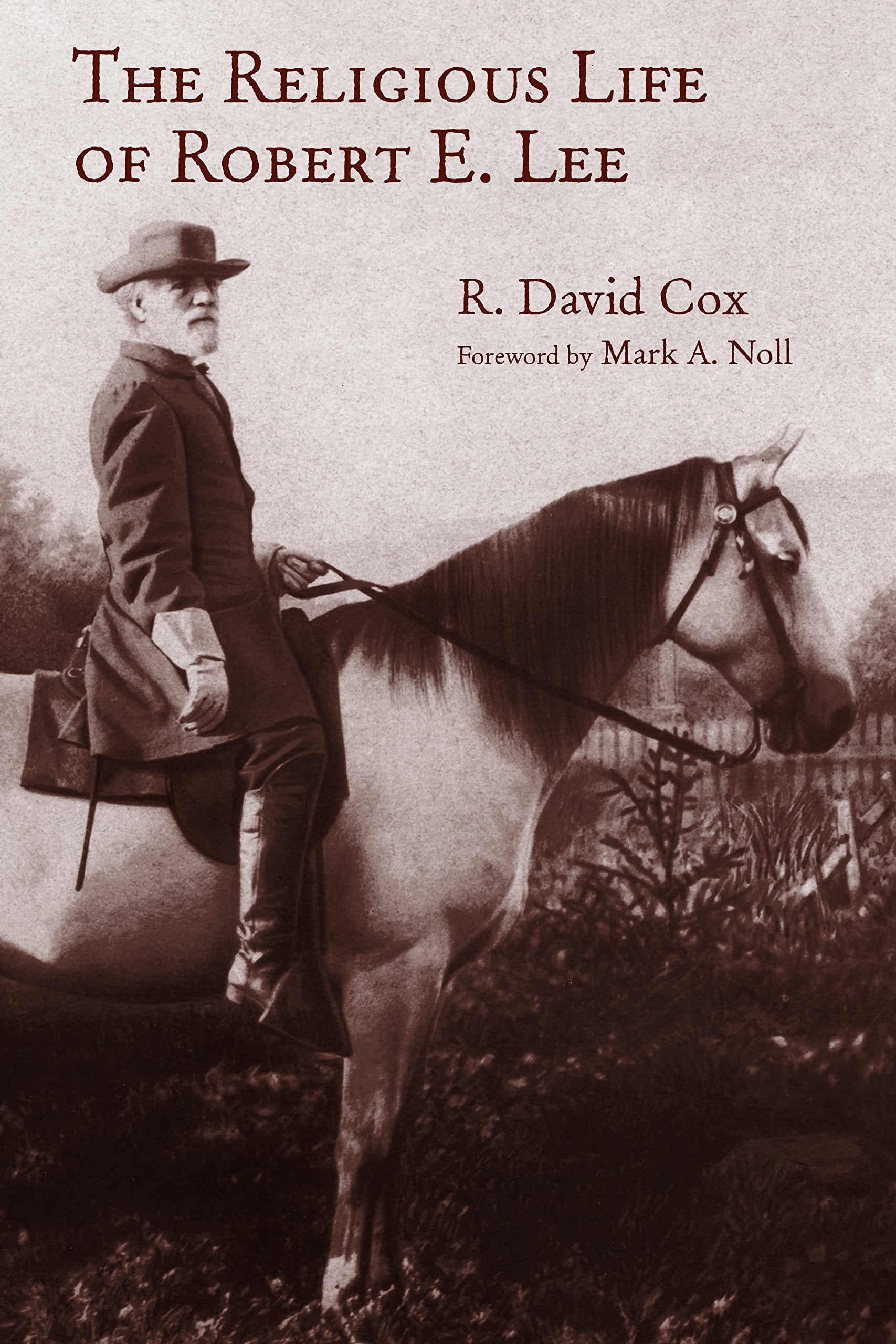 The Religious Life of Robert E. Lee (LRB) (Library of Religious Biography (LRB))