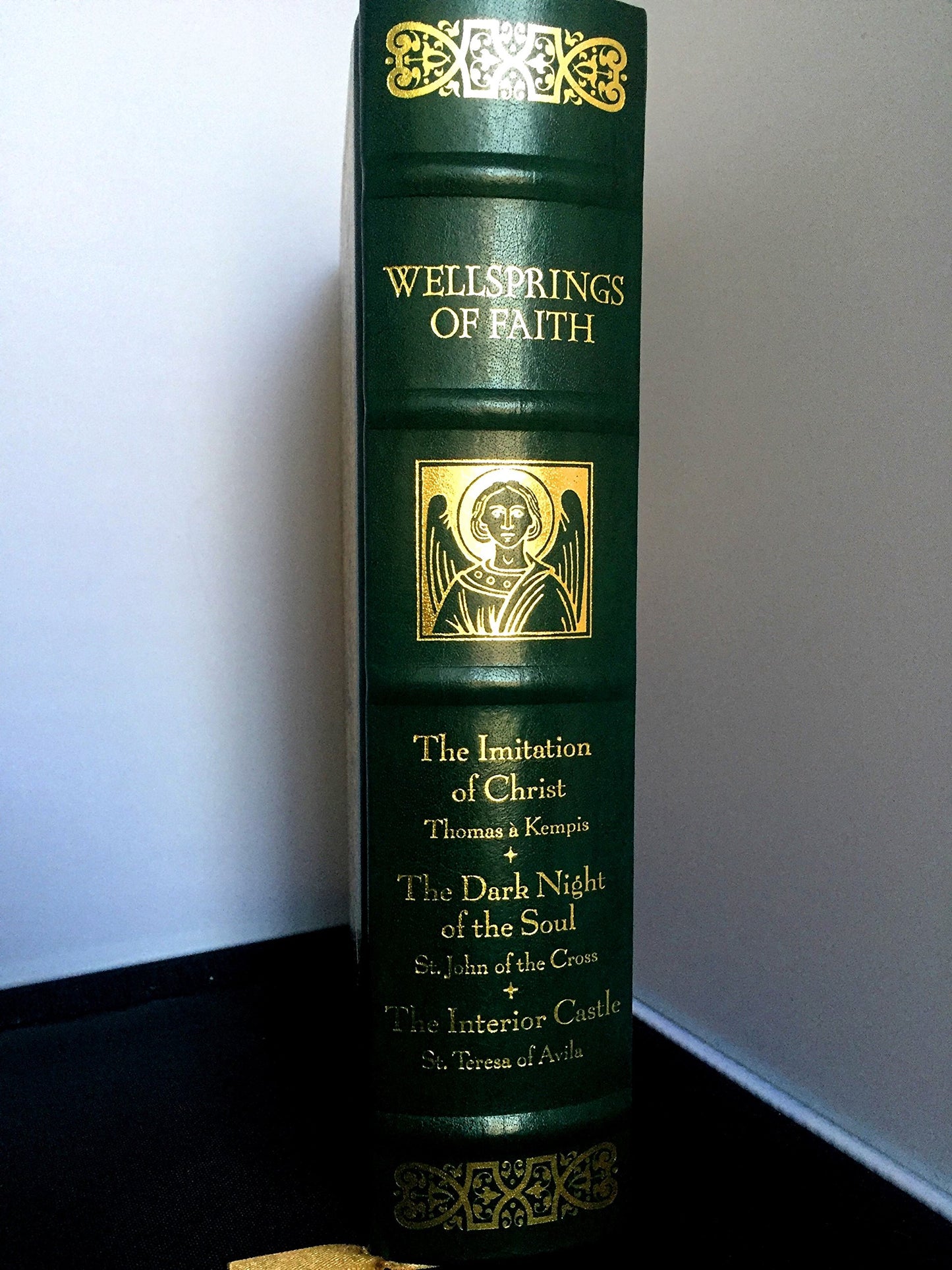 Wellsprings of Faith: The Imitation of Christ / The Dark Night of the Soul / The Interior Castle