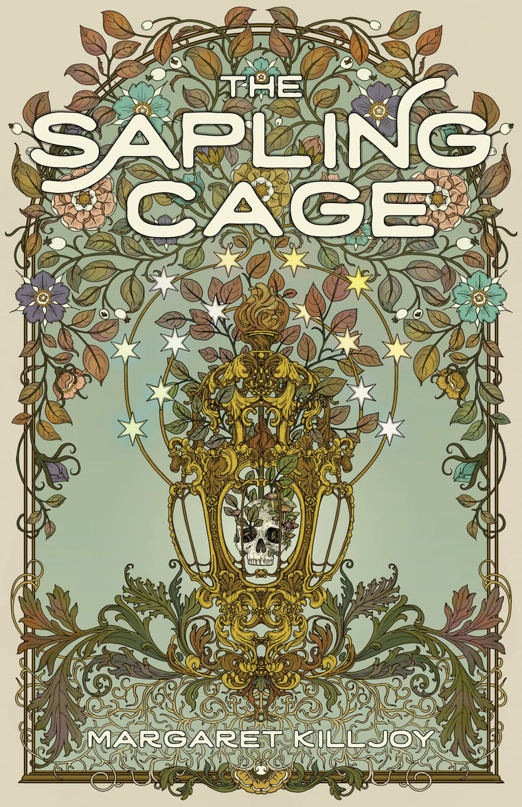 The Sapling Cage: A Novel (Daughters of the Empty Throne, 1)