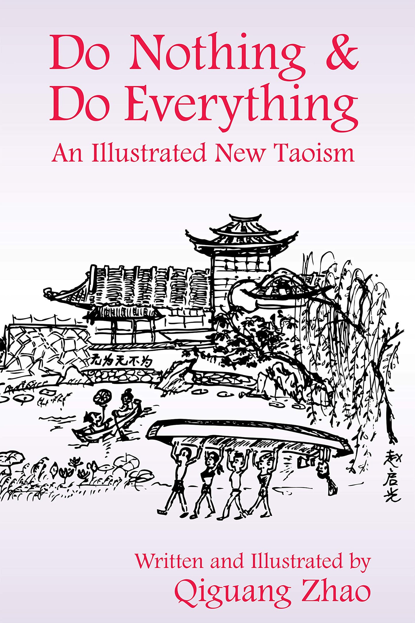 Do Nothing & Do Everything: An Illustrated New Taoism