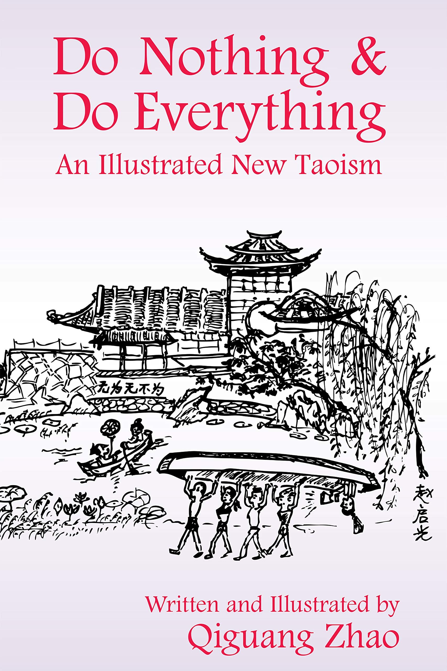 Do Nothing & Do Everything: An Illustrated New Taoism