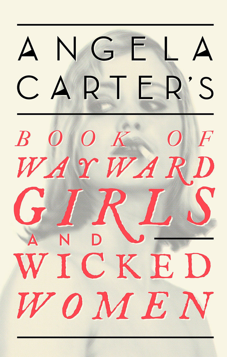 Wayward Girls & Wicked Women